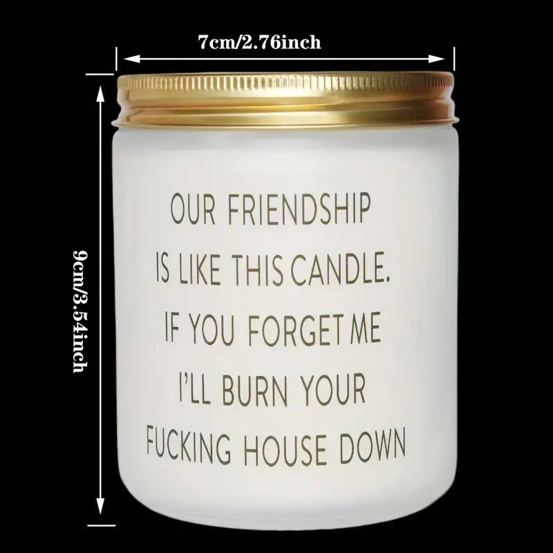 Our Friendship Is Like This Candle